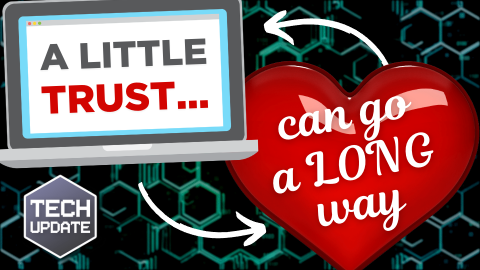 Tech Update: A little trust can go a long way with staff