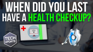 Tech Update: When did you have your last health check-up?