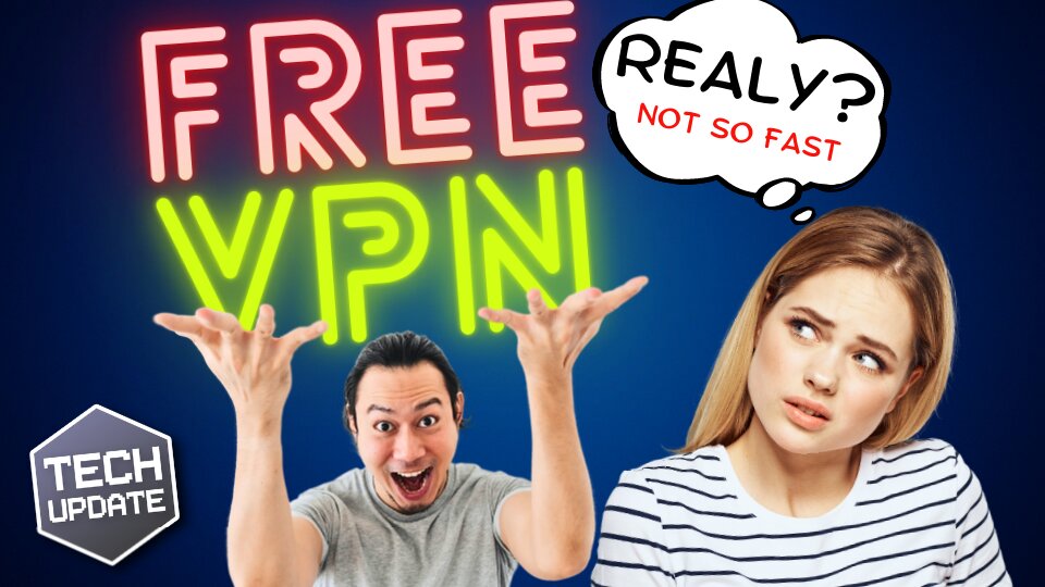 Tech Update: The hidden dangers of free VPNs: Are you at risk?
